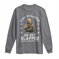 Funny Stay Trapped Or Get Clapped George Washington Long Sleeve Shirt 4th of July - Wonder Print Shop