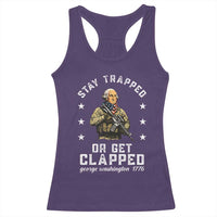 Funny Stay Trapped Or Get Clapped George Washington Racerback Tank Top 4th of July - Wonder Print Shop