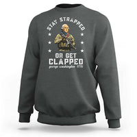 Funny Stay Trapped Or Get Clapped George Washington Sweatshirt 4th of July - Wonder Print Shop