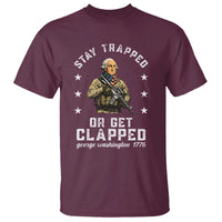 Funny Stay Trapped Or Get Clapped George Washington T Shirt 4th of July - Wonder Print Shop