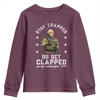 Funny Stay Trapped Or Get Clapped George Washington Youth Sweatshirt 4th of July - Wonder Print Shop