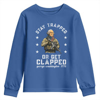Funny Stay Trapped Or Get Clapped George Washington Youth Sweatshirt 4th of July - Wonder Print Shop