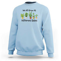 Special Education Teacher Sweatshirt We All Grow At Different Rates Plants - Wonder Print Shop