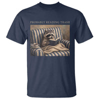 Funny Raccoon Book Lover T Shirt Probably Reading Trash Bookworms Teachers