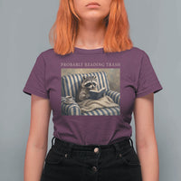 Funny Raccoon Book Lover T Shirt For Women Probably Reading Trash Bookworms Teachers