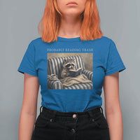Funny Raccoon Book Lover T Shirt For Women Probably Reading Trash Bookworms Teachers