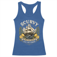Scurvy When Life Doesnt Give You Lemons Racerback Tank Top Funny Pirate Lemon Vitamin C