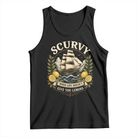 Scurvy When Life Doesnt Give You Lemons Tank Top Funny Pirate Lemon Vitamin C
