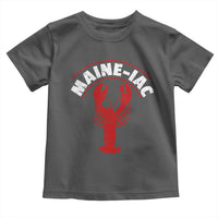 Maine Lobster Toddler T Shirt Funny Maine iac Lobstering Fisherman