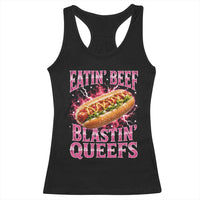 Eatin Beef Blastin' Queefs Funny Embarrassing Hot Dog Retro Bootleg Racerback Tank Top