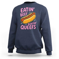 Eatin Beef Blastin' Queefs Funny Hot Dog Adult Humor Sweatshirt