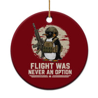 Funny Penguin Flight Was Never An Option Ceramic Ornament Tactical Penguin Gun Lover