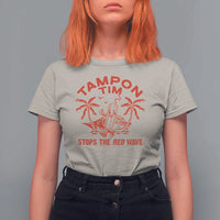 Funny Walz T Shirt For Women Tampon Tim Stops The Red Wave Coconut Tree - Wonder Print Shop