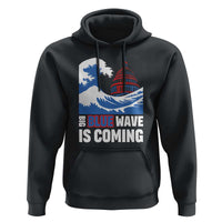 Harris Walz Supporter Hoodie Big Blue Wave Is Coming - Wonder Print Shop