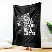 In A World Full Of Princess Be A Valkyrie Throw Blanket Viking Pride - Wonder Print Shop