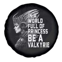 In A World Full Of Princess Be A Valkyrie Spare Tire Cover Viking Pride - Wonder Print Shop
