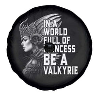 In A World Full Of Princess Be A Valkyrie Spare Tire Cover Viking Pride - Wonder Print Shop