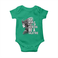 In A World Full Of Princess Be A Valkyrie Baby Onesie Viking Pride - Wonder Print Shop