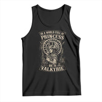 In A World Full Of Princess Be A Valkyrie Tank Top Viking Norse Mythology - Wonder Print Shop