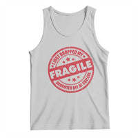 Fragile I Just Dropped My Daughter Off At College Tank Top Drop Off Parents Vintage Star - Wonder Print Shop