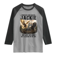 Jackie Bald Eagle Raglan Shirt Forever Our Queen Not Just An Eagle But A Legend In The Sky
