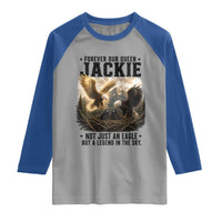 Jackie Bald Eagle Raglan Shirt Forever Our Queen Not Just An Eagle But A Legend In The Sky