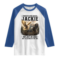 Jackie Bald Eagle Raglan Shirt Forever Our Queen Not Just An Eagle But A Legend In The Sky