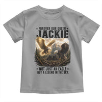 Jackie Bald Eagle Toddler T Shirt Forever Our Queen Not Just An Eagle But A Legend In The Sky