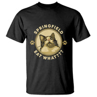 Funny Sarcastic T Shirt Springfield Eat What Shocked Cat Paw Pet Lovers Election 2024 - Wonder Print Shop