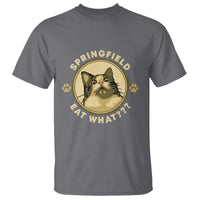 Funny Sarcastic T Shirt Springfield Eat What Shocked Cat Paw Pet Lovers Election 2024 - Wonder Print Shop
