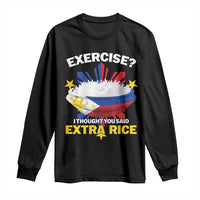 Funny Philippines Long Sleeve Shirt Exercise I Thought You Said Extra Rice - Wonder Print Shop