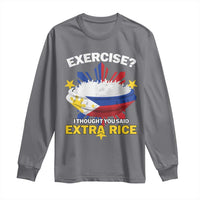 Funny Philippines Long Sleeve Shirt Exercise I Thought You Said Extra Rice - Wonder Print Shop