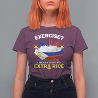 Funny Philippines T Shirt For Women Exercise I Thought You Said Extra Rice - Wonder Print Shop
