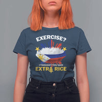 Funny Philippines T Shirt For Women Exercise I Thought You Said Extra Rice - Wonder Print Shop