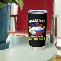 Funny Philippines Tumbler Cup Exercise I Thought You Said Extra Rice - Wonder Print Shop