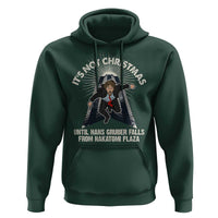 Funny Nakatomi Plaza Hoodie It's Not Christmas Until Hans Gruber Falls From Nakatomi Plaza