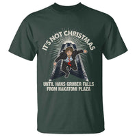 Funny Nakatomi Plaza T Shirt It's Not Christmas Until Hans Gruber Falls From Nakatomi Plaza - Wonder Print Shop