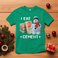Funny Christmas I Eat Cement T Shirt Snowman Snow Cement Oddly Specific Dank Meme - Wonder Print Shop