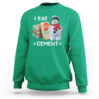 Funny Christmas I Eat Cement Sweatshirt Snowman Snow Cement Oddly Specific Dank Meme - Wonder Print Shop