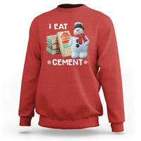 Funny Christmas I Eat Cement Sweatshirt Snowman Snow Cement Oddly Specific Dank Meme - Wonder Print Shop