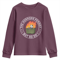 Funny Opossum Youth Sweatshirt The Horrors Persist But So Do I Lil Dumpster Fire - Wonder Print Shop