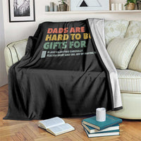 Dads Are Hard To Buy Gifts For Throw Blanket Funny Dad Father's Day - Wonder Print Shop