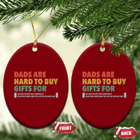 Dads Are Hard To Buy Gifts For Ceramic Ornament Funny Dad Father's Day - Wonder Print Shop