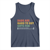 Dads Are Hard To Buy Gifts For Tank Top Funny Dad Father's Day - Wonder Print Shop