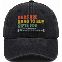 Dads Are Hard To Buy Gifts For Washed Cotton Baseball Cap Funny Dad Father's Day