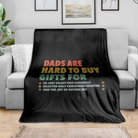 Dads Are Hard To Buy Gifts For Christmas Throw Blanket Funny Father's Day Ugly Xmas - Wonder Print Shop