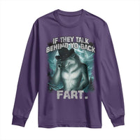 Funny If They Talk Behind Your Back Fart Long Sleeve Shirt Alpha Wolf Oddly Specific Meme
