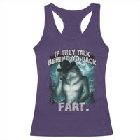 Funny If They Talk Behind Your Back Fart Racerback Tank Top Alpha Wolf Oddly Specific Meme