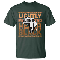 Lightly Melanated Hella Black T Shirt Melanin African Pride Map Black History