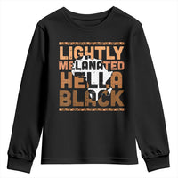 Lightly Melanated Hella Black Youth Sweatshirt Melanin African Pride Map Black History